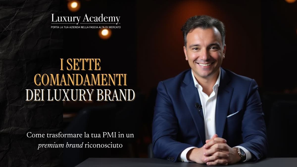The 7 commandments of luxury brands: how to sell at high prices