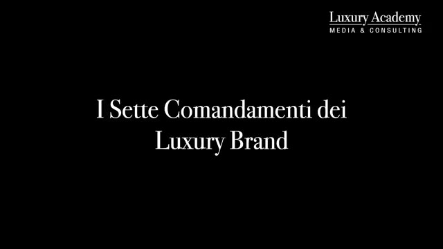 The seven commandments of luxury brands.
