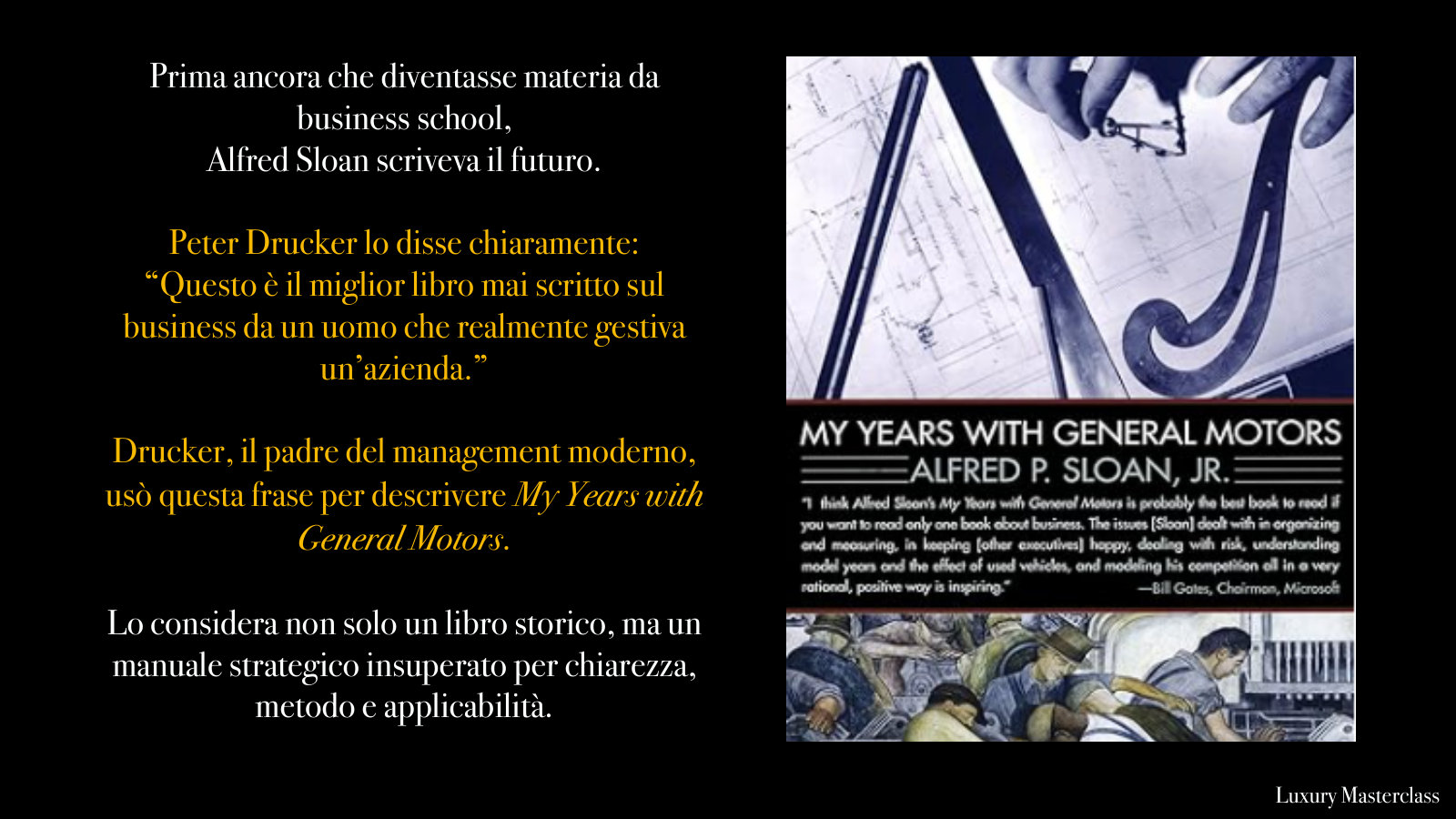 Peter Drucker su Sloan e il libro My Years with General Motors.