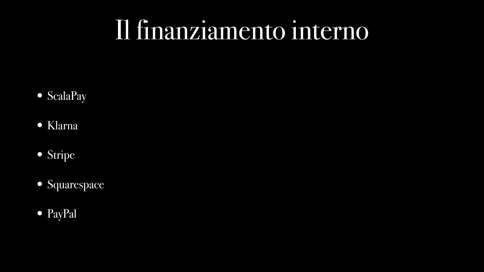 Gli strumenti di oggi: ScalaPay, Klarna, Stripe, Squarespace, PayPal.