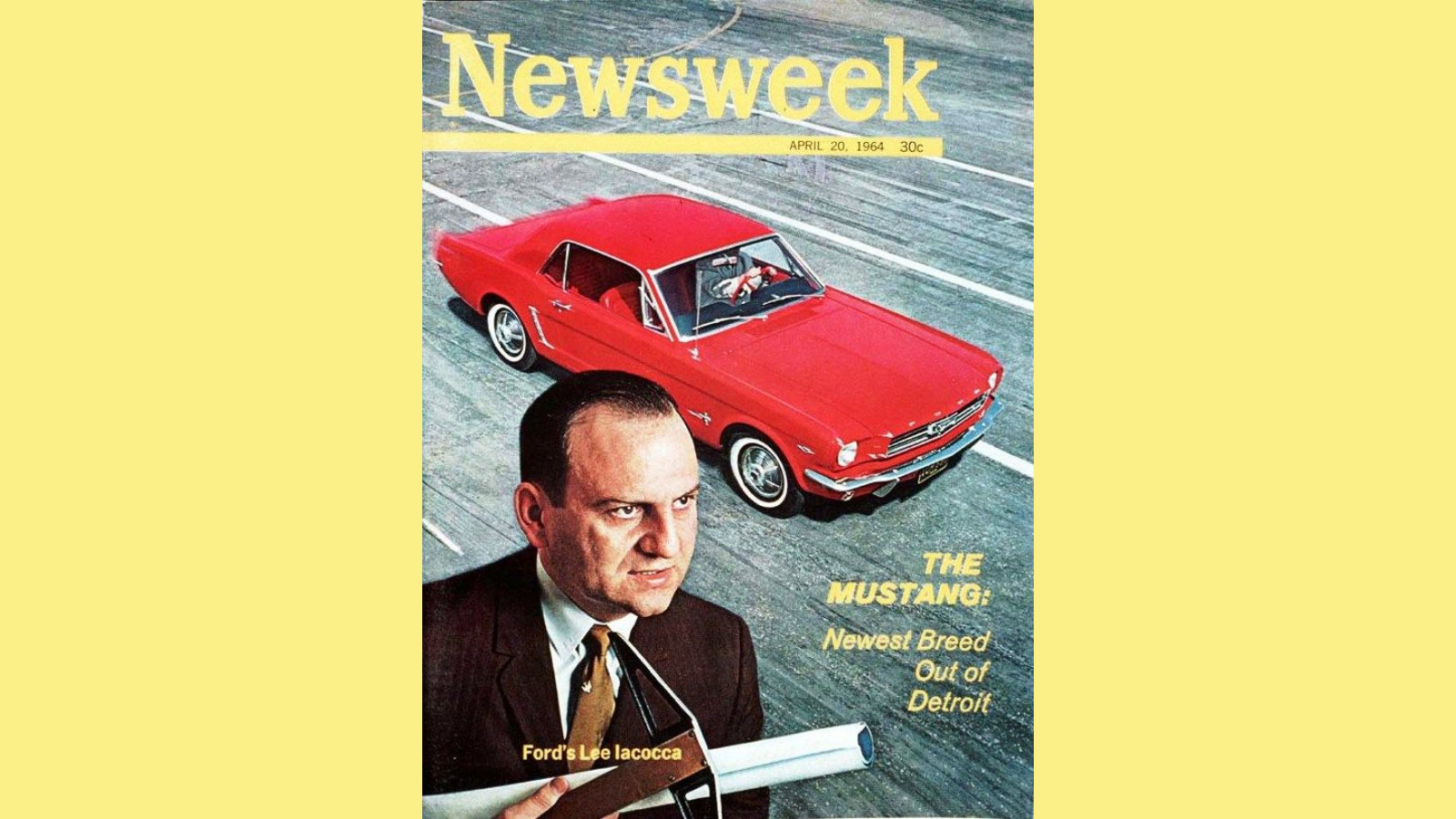 Iacocca in copertina su Newsweek con la Mustang, 1964.