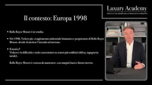 Slide: il contesto, Europa 1998. Rolls-Royce Motors è in vendita. Vickers plc, conglomerato britannico proprietario di Rolls-Royce Motors, decide di mettere l'azienda sul mercato per concentrarsi su difesa e ingegneria. Rolls-Royce Motors è considerata un fiore all'occhiello, ma non coerente con il core business.