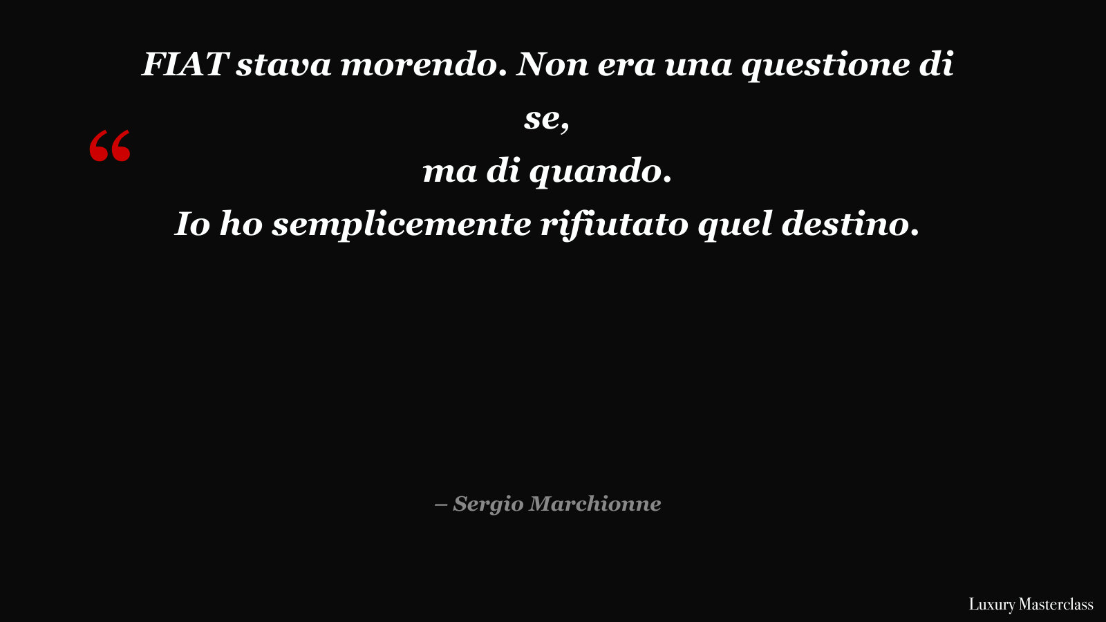 Fiat stava morendo. Non era una questione di se, ma di quando.